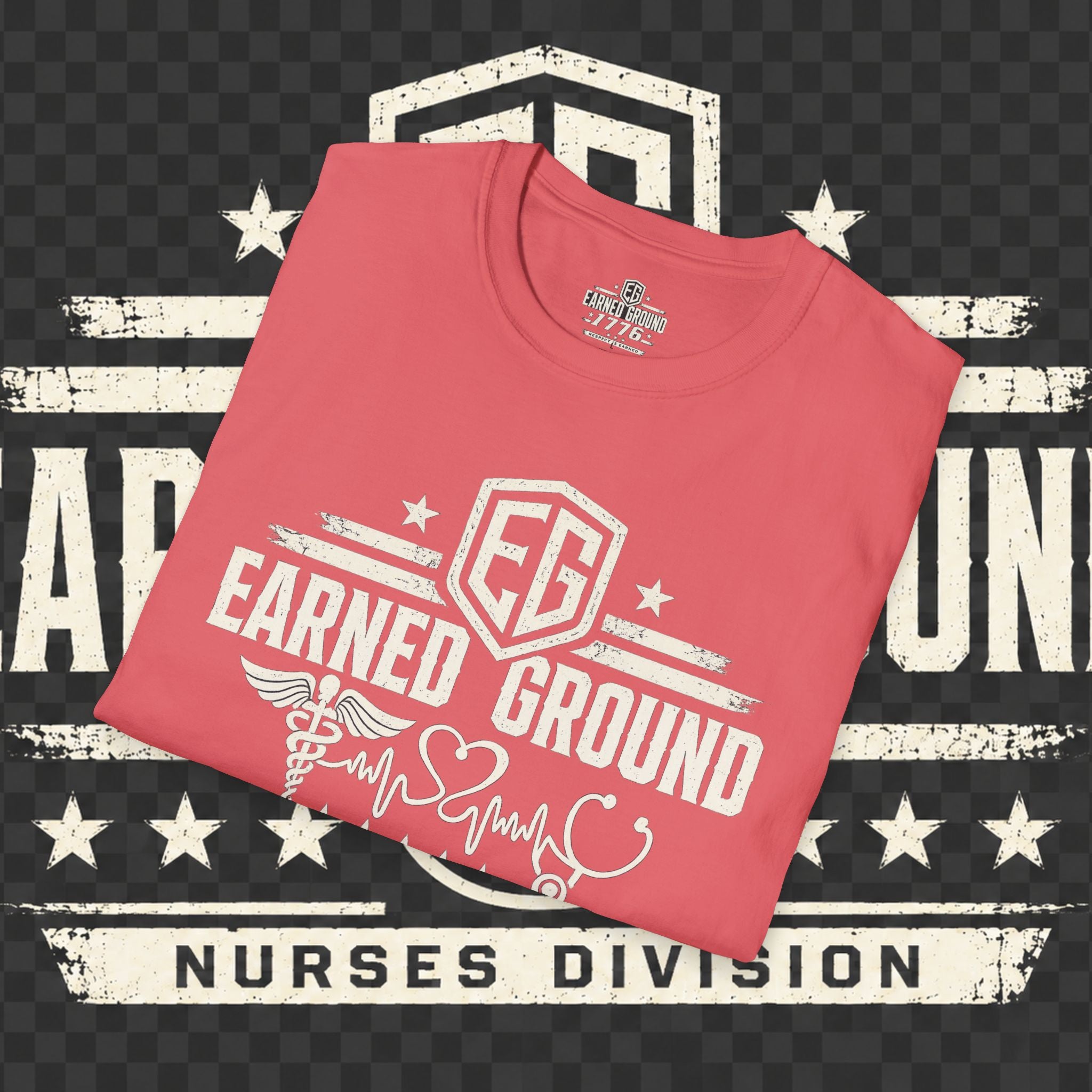 Earned Ground Nurses Division T-Shirt — Nurse Appreciation Medical Heartbeat Tee