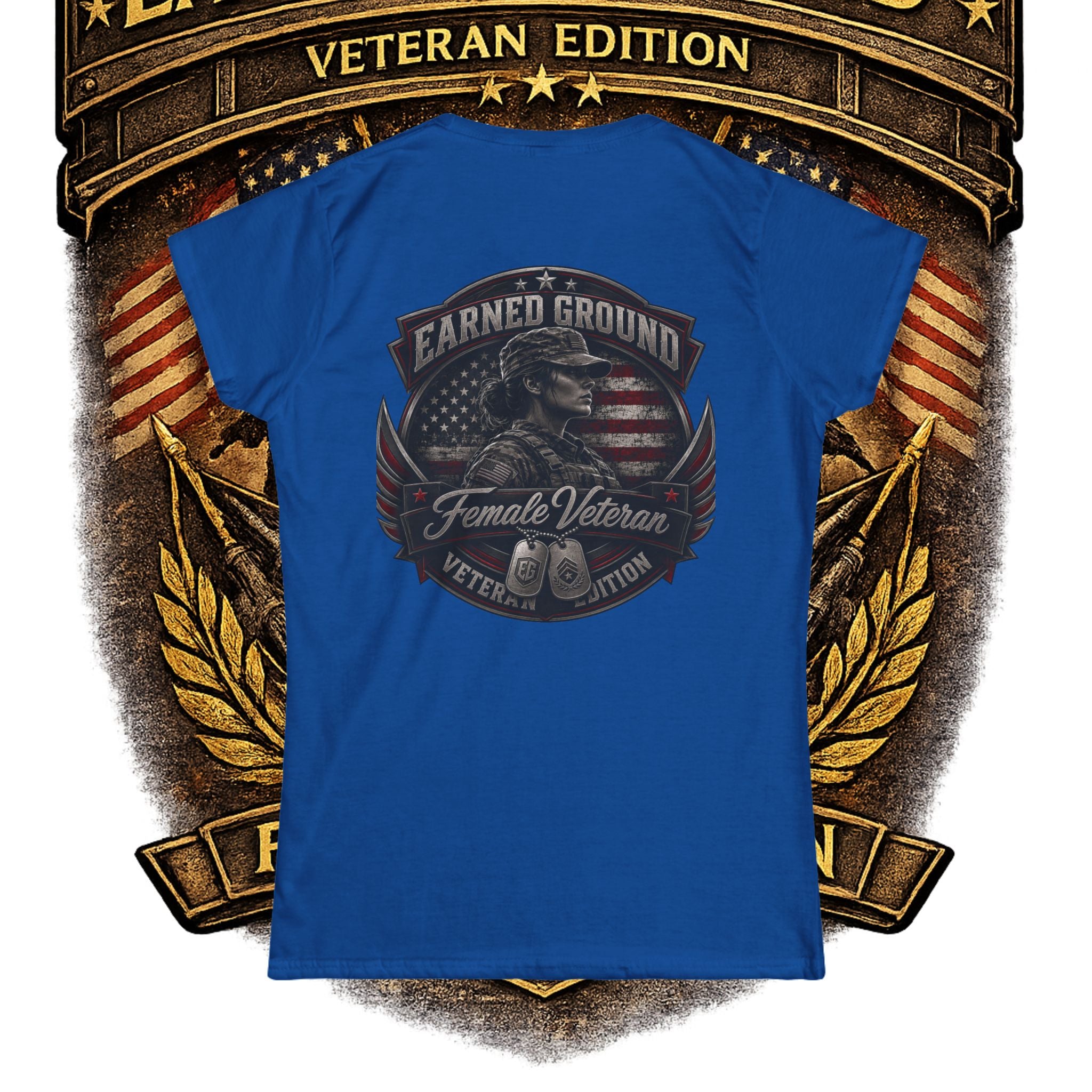 Earned Ground Female Veteran Patriotic Women's Tee - Female Veteran Patriotic Tee